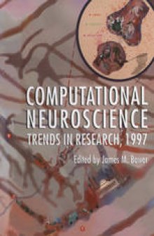 Computational Neuroscience: Trends in Research, 1997