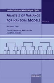 Analysis of Variance for Random Models: Volume I: Balanced Data Theory, Methods, Applications and Data Analysis