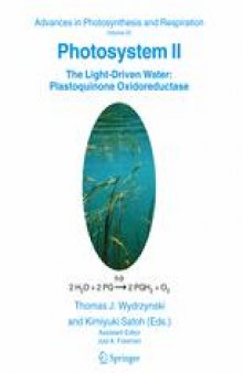 Photosystem II: The Light-Driven Water:Plastoquinone Oxidoreductase