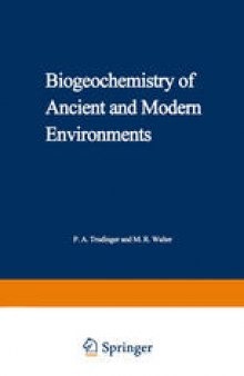 Biogeochemistry of Ancient and Modern Environments: Proceedings of the Fourth International Symposium on Environmental Biogeochemistry (ISEB) and, Conference on Biogeochemistry in Relation to the Mining Industry and Environmental Pollution (Leaching Conference), held in Canberra, Australia, 26 August – 4 September 1979