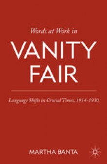 Words at Work in Vanity Fair: Language Shifts in Crucial Times, 1914–1930