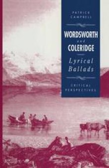 Wordsworth and Coleridge: Lyrical Ballads: Critical Perspectives