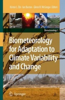 Biometeorology for Adaptation to Climate Variability and Change (Biometeorology, 1)