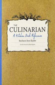 The culinarian : a kitchen desk reference