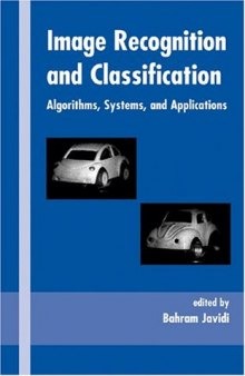 Image Recognition and Classification Algorithms Systems and Applications - Marcel Dekker 