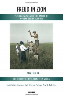 Freud in Zion: Psychoanalysis and the Making of Modern Jewish Identity