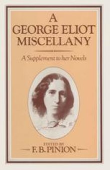 A George Eliot Miscellany: A Supplement to her Novels