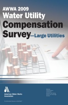 AWWA 2009 water utility compensation survey : large utilities