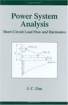 Power system analysis: short-circuit load flow and harmonics