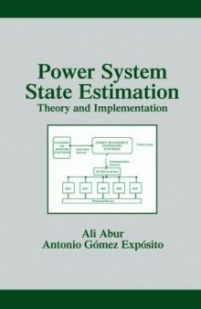 Power system state estimation: theory and implementation