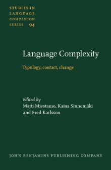 Language Complexity: Typology, contact, change 