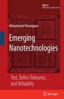 Emerging Nanotechnologies: Test, Defect Tolerance, and Reliability