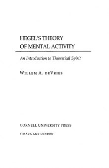 Hegel's Theory of Mental Activity: An Introduction to Theoretical Spirit