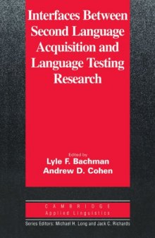 Interfaces between second language acquisition and language testing research  