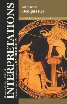 Sophocles' Oedipus Rex (Bloom's Modern Critical Interpretations)