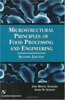 Microstructural Principles of Food Processing Engineering (Food Engineering Series)