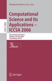 Computational Science and Its Applications - ICCSA 2006: International Conference, Glasgow, UK, May 8-11, 2006, Proceedings, Part III