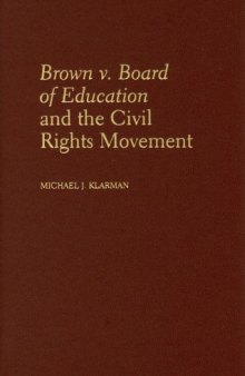 Brown v. Board of Education and the Civil Rights Movement  