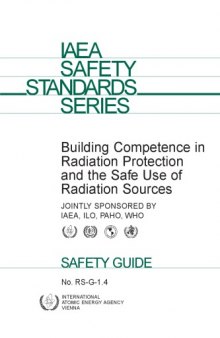 Building competence in radiation protection and the safe use of radiation sources : safety guide