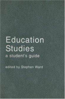 Education Studies: A Student's Guide