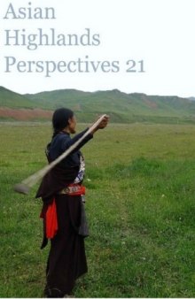 ASIAN HIGHLANDS PERSPECTIVES Volume 21: Collected Papers