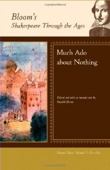Much Ado About Nothing (Bloom's Shakespeare Through the Ages)