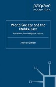 World Society and the Middle East: Reconstructions in Regional Politics