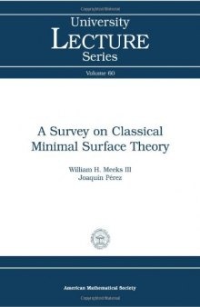 A survey on classical minimal surface theory