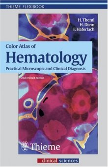 Color atlas of hematology: practical microscopic and clinical diagnosis