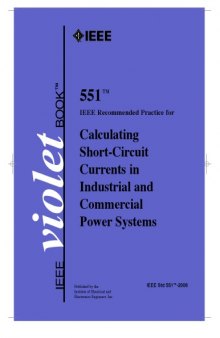 IEEE Recommended Practice for Calculating Short-Circuit Currents in Industrial and Commercial Power Systems