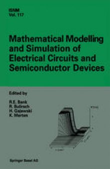 Mathematical Modelling and Simulation of Electrical Circuits and Semiconductor Devices: Proceedings of a Conference held at the Mathematisches Forschungsinstitut, Oberwolfach, July 5–11, 1992