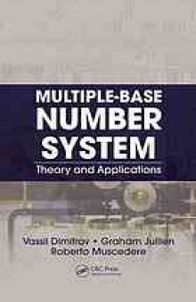 Multiple-base number system: theory and applications