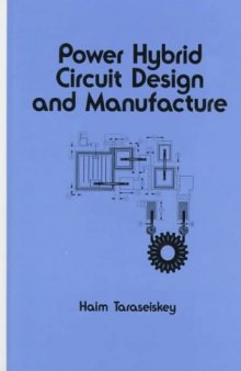 Power hybrid circuit design and manufacture