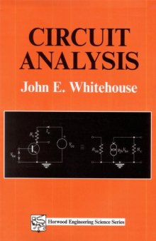 Circuit Analysis (Horwood Engineering Science Series)