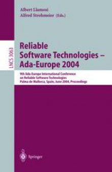 Reliable Software Technologies - Ada-Europe 2004: 9th Ada-Europe International Conference on Reliable Software Technologies, Palma de Mallorca, Spain, June 14-18, 2004. Proceedings