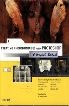 Creating Photomontages with Photoshop: A Designers Notebook (Designers Notebook)