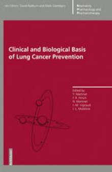 Clinical and Biological Basis of Lung Cancer Prevention