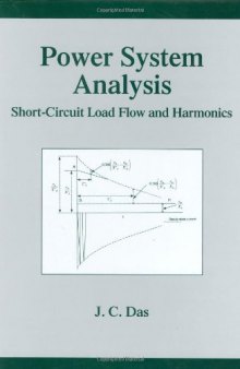 Power System Analysis: Short-Circuit Load Flow and Harmonics