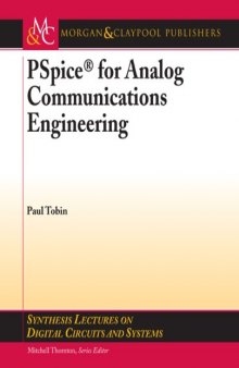 PSpice for Analog Communiations Engineering (Synthesis Lectures on Digital Circuits and Systems)