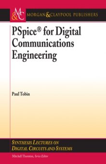 PSpice for Digital Communications Engineering (Synthesis Lectures on Digital Circuits and Systems)  