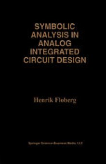 Symbolic Analysis in Analog Integrated Circuit Design