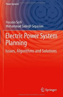 Electric Power System Planning: Issues, Algorithms and Solutions 