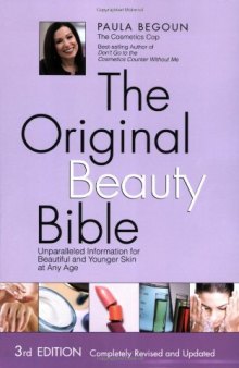 The Original Beauty Bible: Skin Care Facts for Ageless Beauty  