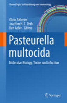 Pasteurella multocida: Molecular Biology, Toxins and Infection