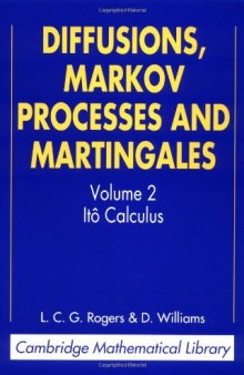 Diffusions, Markov Processes and Martingales, Itô Calculus