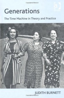 Generations: The Time Machine in Theory and Practice