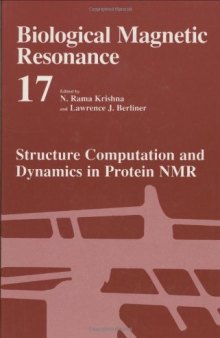 Biological Magnetic Resonance - Volume 17: Structural Computation and Dynamics in Protein (Biological Magnetic Resonance)