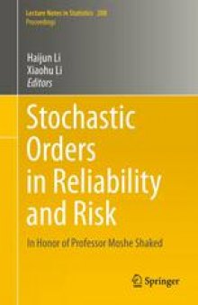 Stochastic Orders in Reliability and Risk: In Honor of Professor Moshe Shaked