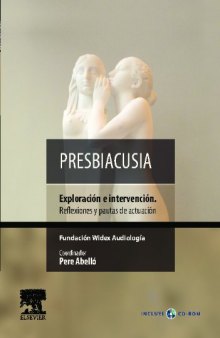 Presbiacusia. Exploración e intervención. Reflexiones y pautas de actuación