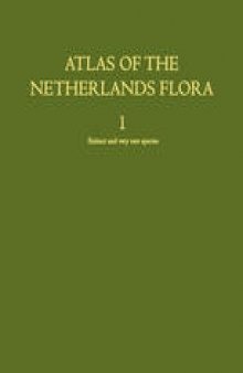 Atlas of the Netherlands Flora: Extinct and very rare species